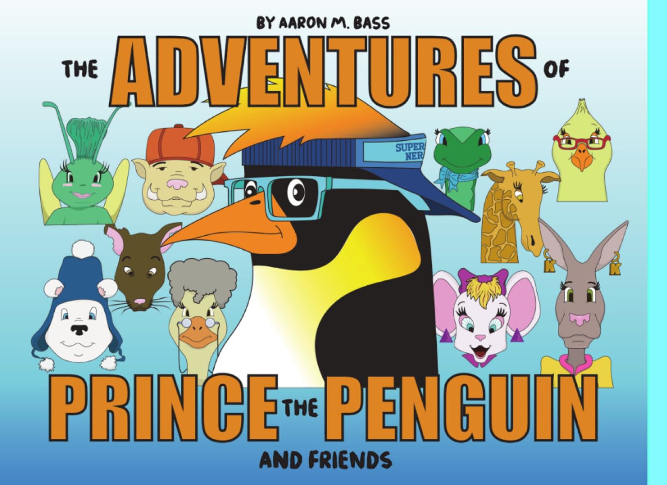 The Adventures of Prince the Penguin and Friends Volume 1 book cover